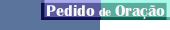 Pedido de Ora&ccedil;&atilde;o